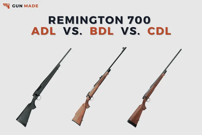 Remington 700 Adl Vs Bdl Vs Cdl Which Is Best