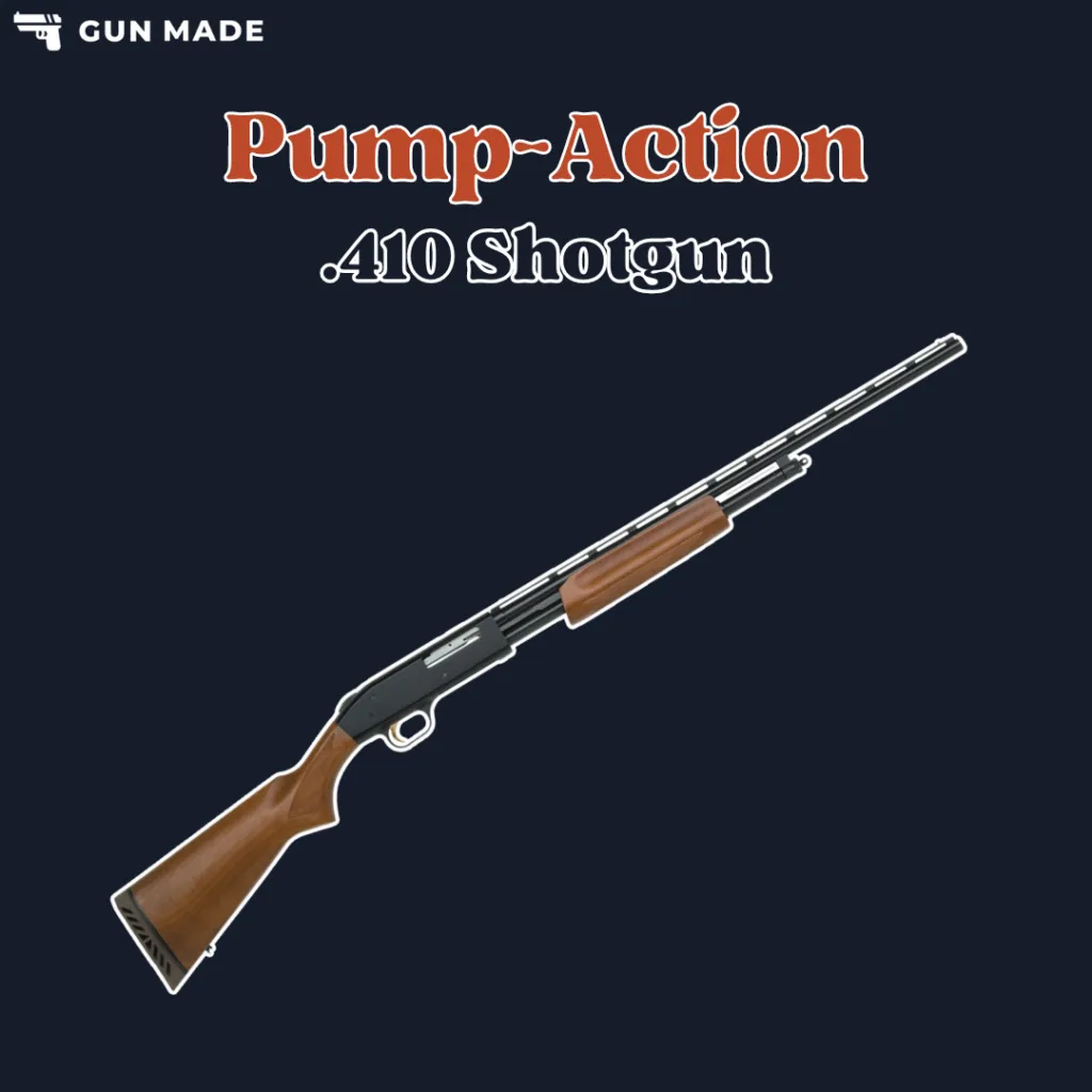 Pump-Action .410 Shotguns